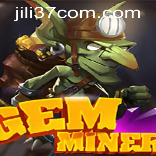 Exploring GemMiner with jili37: A Deep Dive into Gameplay and Strategy